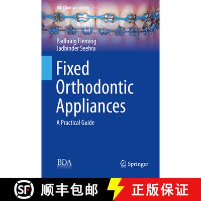 【3-4周达】精装 Fixed Orthodontic Appliances: A Practical Guide [9783030121648]