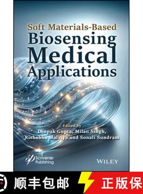 【3-4周达】Soft Materials-Based Biosensing Medical Applications. [9781394213559]