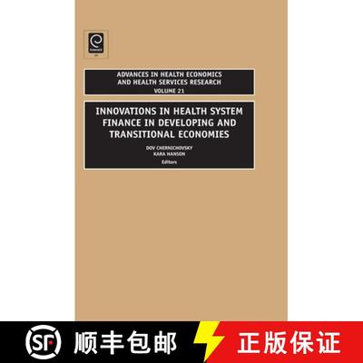 【3-4周达】Innovations in Health System Finance in Developing and Transitional Economies [9781848556645]