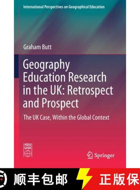 【3-4周达】Geography Education Research in the UK: Retrospect and Prospect : The UK Case, Within the ... [9783030259563]