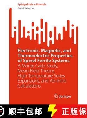 【3-4周达】Electronic, Magnetic, and Thermoelectric Properties of Spinel Ferrite Systems: A Monte Car... [9783031406126]
