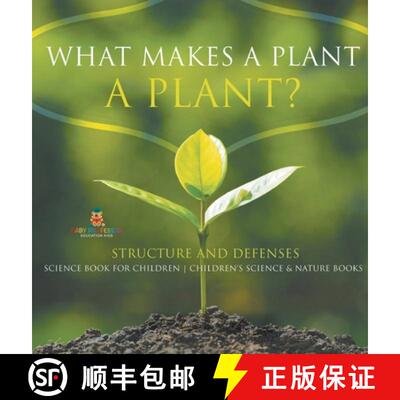 【3-4周达】What Makes a Plant a Plant? Structure and Defenses Science Book for Children | Children's ... [9798869415660]