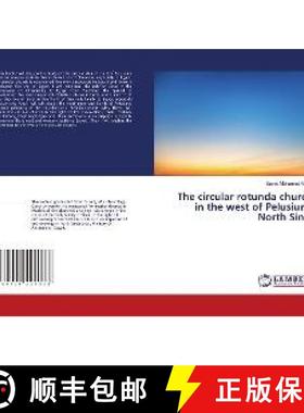 预订 The circular rotunda church in the west of Pelusium, North Sinai [9786200228338]