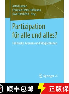 【3-4周达】Partizipation für alle und alles? : Fallstricke, Grenzen und Möglichkeiten [9783658278977]