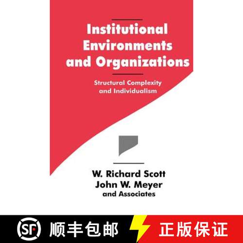 【3-4周达】Institutional Environments and Organizations: Structural Complexity and Individualism (1) [9780803956674]
