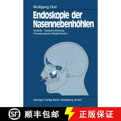 【3-4周达】Endoskopie Der Nasennebenhoehlen: Technik - Typische Befunde, Therapeutische Moeglichkeiten [9783662070222]