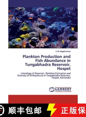 预订 Plankton Production and Fish Abundance in Tungabhadra Reservoir, Hospet [9786200326775]