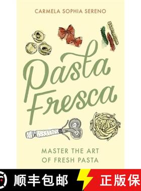 【3-4周达】Pasta Fresca : Master the Art of Fresh Pasta [9781472145697]