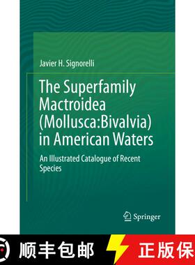 【3-4周达】The Superfamily Mactroidea (Mollusca: Bivalvia) in American Waters: An Illustrated Catalog... [9783030290962]