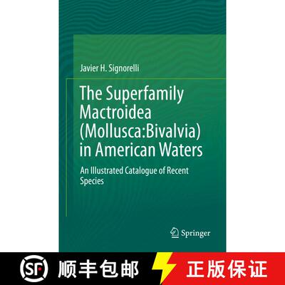 【3-4周达】The Superfamily Mactroidea (Mollusca:Bivalvia) in American Waters : An Illustrated Catalog... [9783030290962]