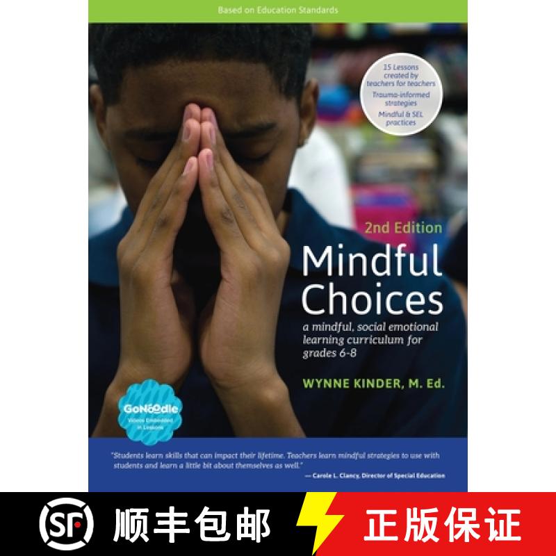 【2-3周达】Mindful Choices, 2nd Edition: A Mindful, Social Emotional Learning Curriculum for Grades 6-8 [9781620063989]