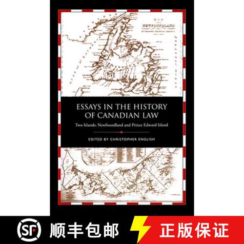 【3-4周达】Essays in the History of Canadian Law, Volume IX – Two Islands, Newfoundland and Prince E... [9781487598389]