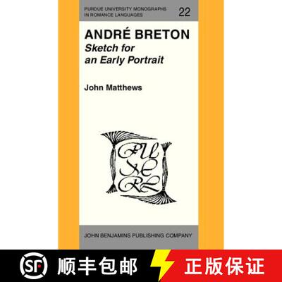 【3-4周达】Andre Breton: Sketch for an Early Portrait [9789027217325]