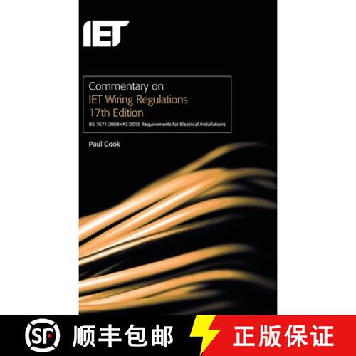 【3-4周达】精装 Commentary on Iet Wiring Regulations 17th Edition (Bs 7671:2008+a3:2015 Requirements ... [9781849197656]