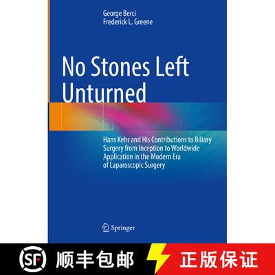 【3-4周达】精装 No Stones Left Unturned: Hans Kehr and His Contributions to Biliary Surgery from Ince... [9783030768447]