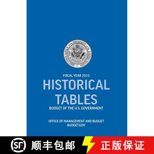 【3-4周达】精装 Historical Tables: Budget of the U.S. Government Fiscal Year 2013 (Historical Tables ... [9781780397184]