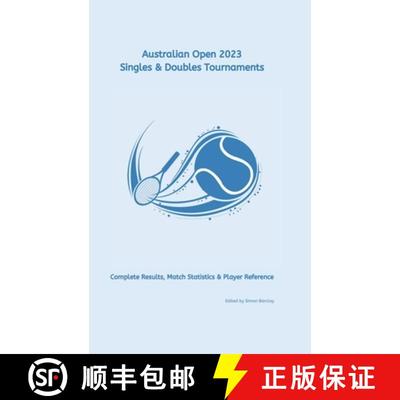 【3-4周达】Australian Open 2023: Complete Results, Match Statistics & Player Reference [9781447821519]