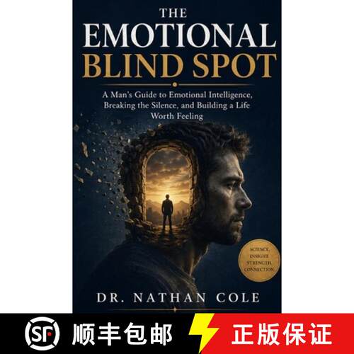 【3-4周达】The Emotional Blind Spot: A Man's Guide to Emotional Intelligence, Breaking the Silence, a... [9798256174972]