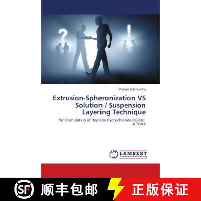 预订 Extrusion-Spheronization VS Solution / Suspension Layering Technique [9783659635984]