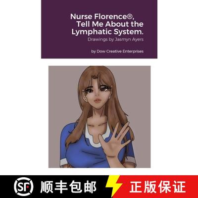 【3-4周达】Nurse Florence(R), Tell Me About the Lymphatic System. [9781304831972]
