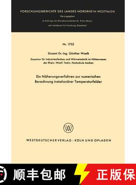 【3-4周达】Ein Näherungsverfahren Zur Numerischen Berechnung Instationärer Temperaturfelder [9783663061519]