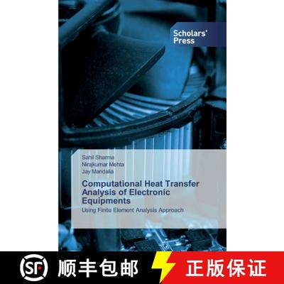 预订 Computational Heat Transfer Analysis of Electronic Equipments [9786138836193]