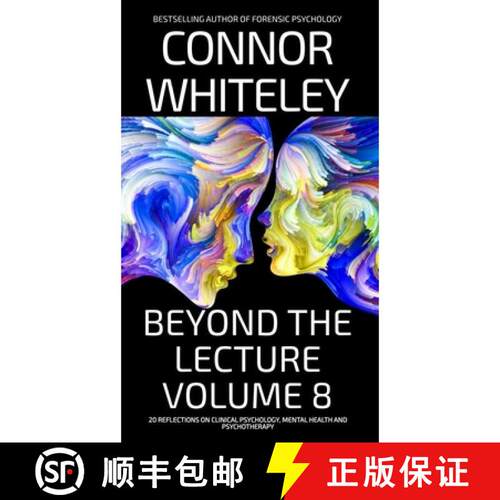 【3-4周达】精装 Beyond The Lecture Volume 8: 20 Reflections On Clinical Psychology, Mental Health and... [9781918599695]