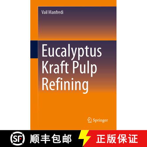 【3-4周达】精装 Eucalyptus Kraft Pulp Refining [9783031472848]