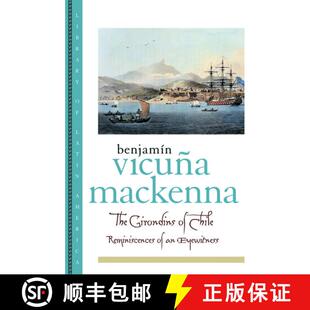 【3-4周达】The Girondins of Chile: Reminiscences of an Eyewitness [9780195151817]