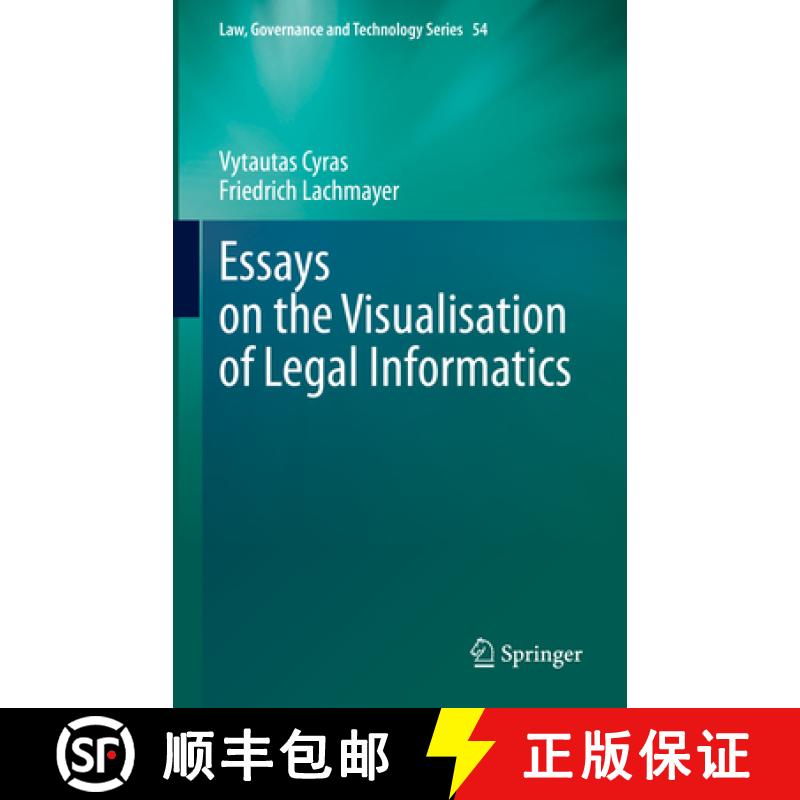 【4周达】Essays on the Visualisation of Legal Informatics [9783031279560]