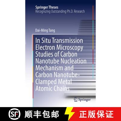 【3-4周达】In Situ Transmission Electron Microscopy Studies of Carbon Nanotube Nucleation Mechanism a... [9783662524114]