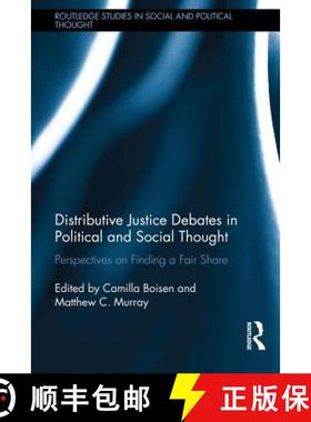 【3-4周达】Distributive Justice Debates in Political and Social Thought : Perspectives on Finding a F... [9781138829763]