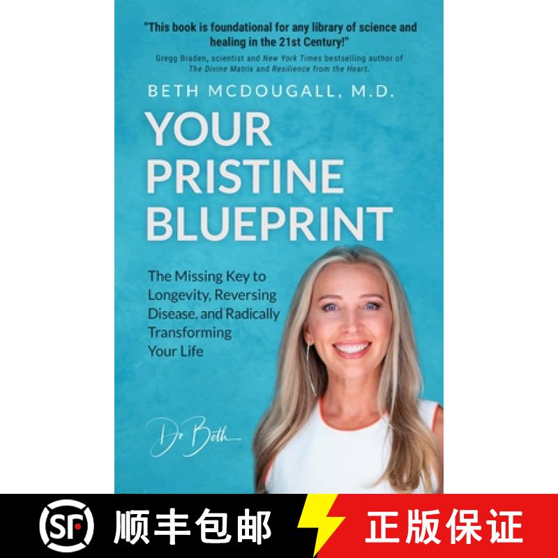 【3-4周达】Your Pristine Blueprint: The Missing Key to Longevity, Reversing Disease, and Radically Tr... [9798985338041]