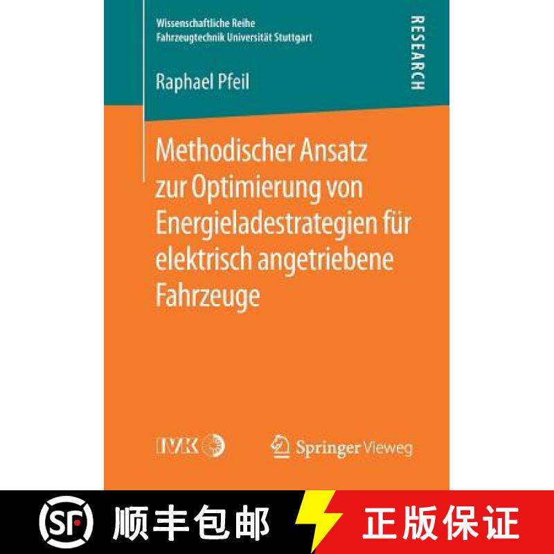 【3-4周达】Methodischer Ansatz Zur Optimierung Von Energieladestrategien Für Elektrisch Angetriebene... [9783658258627]