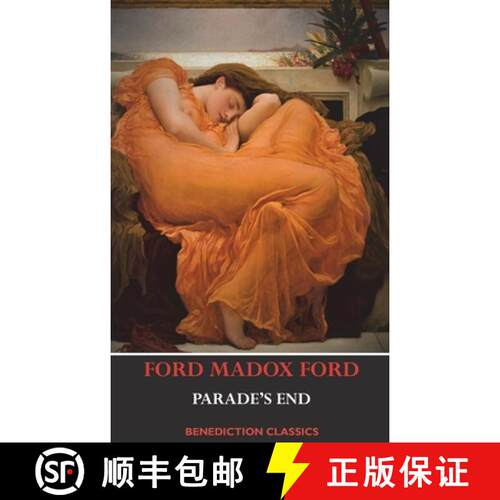 【3-4周达】精装 Parade's End (Full Tetralogy: Some Do Not, No More Parades , A Man Could Stand Up,  a... [9781789430561]