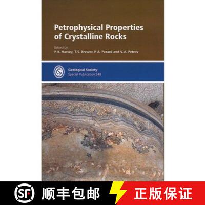 预订 Petrophysical Properties of Crystalline Rocks: Special Publication No. 240 [9781862391734]
