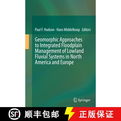 【3-4周达】Geomorphic Approaches to Integrated Floodplain Management of Lowland Fluvial Systems in No... [9781493942435]