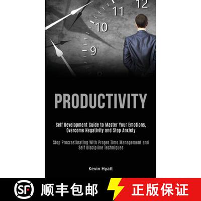 【3-4周达】Productivity: Self Development Guide to Master Your Emotions, Overcome Negativity and Stop... [9781989787908]