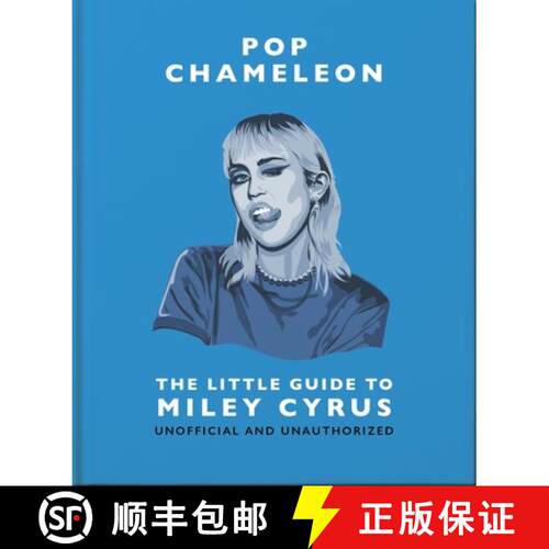 【3-4周达】精装 Pop Chameleon: The Little Guide to Miley Cyrus: The Little Guide to Miley Cyrus [9781035420933]