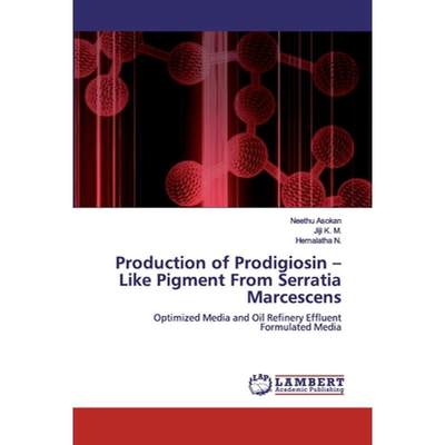 【4周达】Production of Prodigiosin - Like Pigment From Serratia Marcescens [9786200478238]