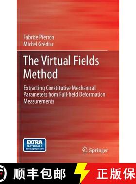 【3-4周达】The Virtual Fields Method : Extracting Constitutive Mechanical Parameters from Full-field ... [9781461418238]