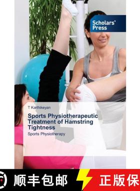 【3-4周达】Sports Physiotherapeutic Treatment of Hamstring Tightness [9786206772620]