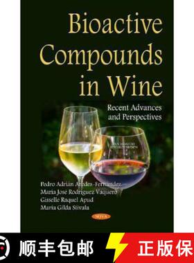 【3-4周达】Bioactive Compounds in Wine: Recent Advances and Perspectives [9781634827652]