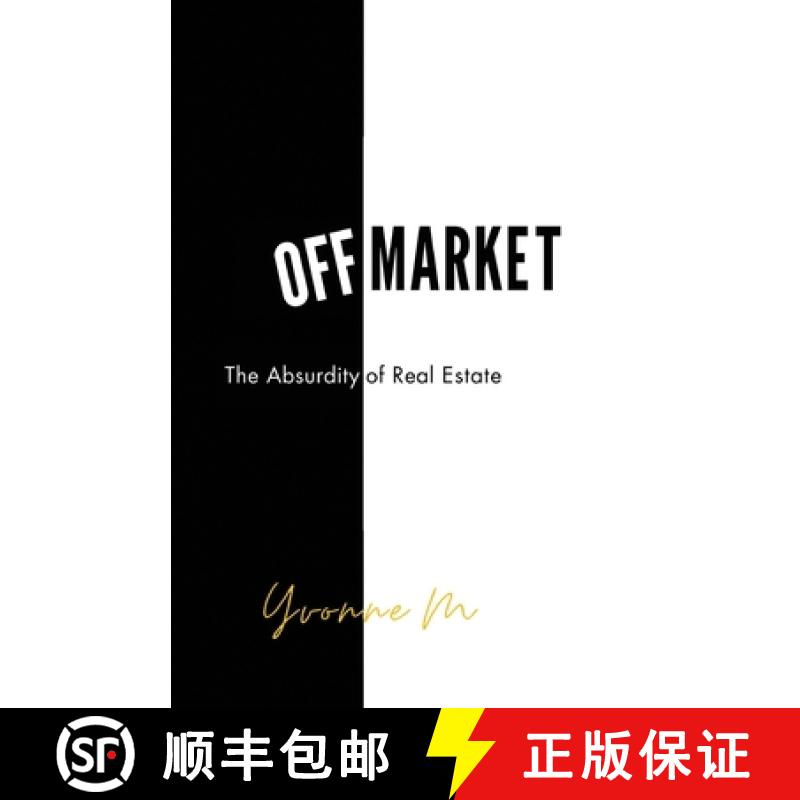 【2-3周达】Off Market: The Absurdity of Real Estate [9798885811590]