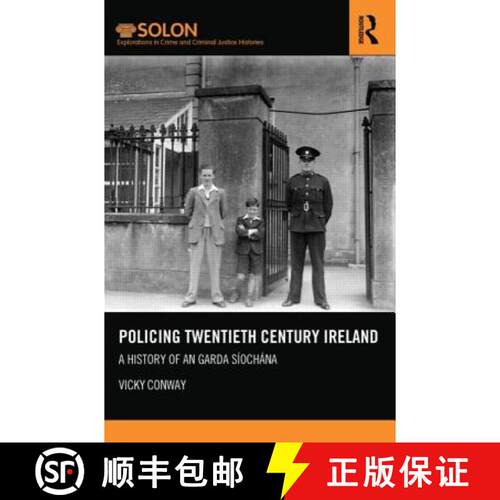 【3-4周达】精装 Policing Twentieth Century Ireland: A History of an Garda Síochána [9780415691949]