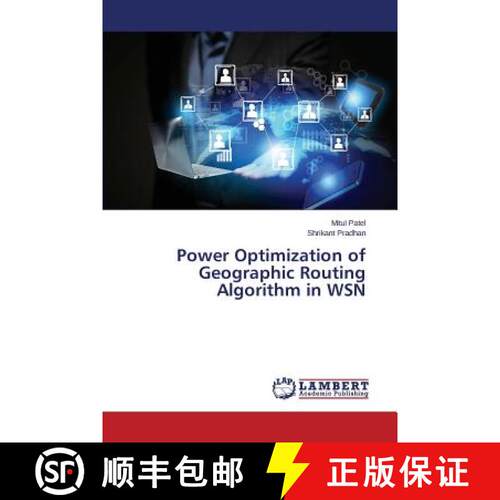 预订 Power Optimization of Geographic Routing Algorithm in WSN [9783659608841]