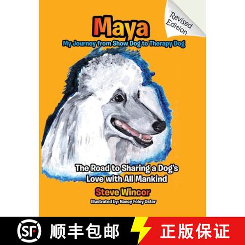 【3-4周达】Maya, My Journey from Show Dog to Therapy Dog [9781735176321]