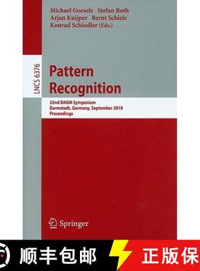 【3-4周达】Pattern Recognition: 32nd Dagm Symposium, Darmstadt, Germany, September 22-24, 2010, Proce... [9783642159855]