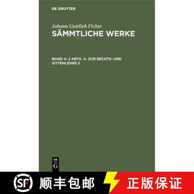【3-4周达】2 Abth. A. Zur Rechts- und Sittenlehre II [9783111225425]