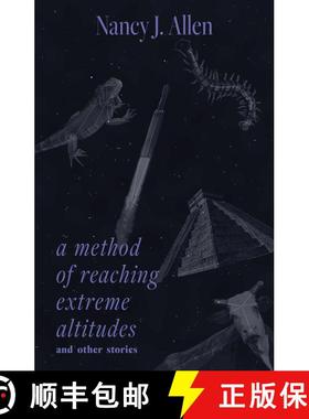 【3-4周达】A Method of Reaching Extreme Altitudes: And Other Stories [9780826369277]